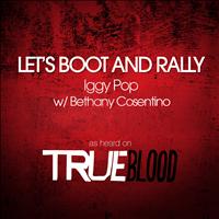 Iggy Pop with Bethany Cosentino - Let's Boot and Rally