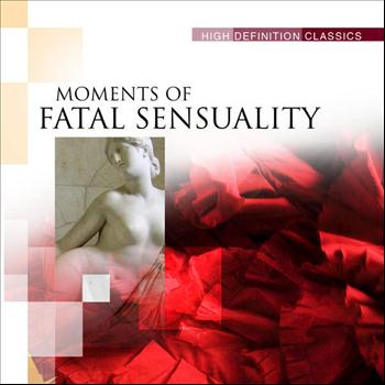Various Artists - Moments of Fatal Sensuality