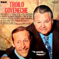 Aníbal Troilo & Roberto Goyeneche - ¿Te Acordás... Polaco?
