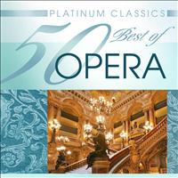Various Artists - Platinum Classics: 50 Best of Opera