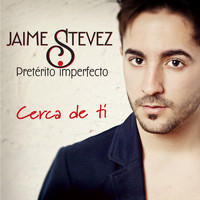 Jaime Stevez - Preterito Imperfecto