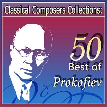 Various Artists - Classical Composers Collections: 50 Best of Prokofiev