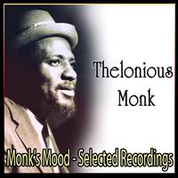 Thelonious Monk - Monk's Mood - Selected Recordings