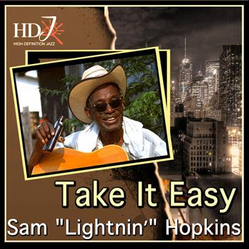 Sam "Lightnin'" Hopkins - Take It Easy