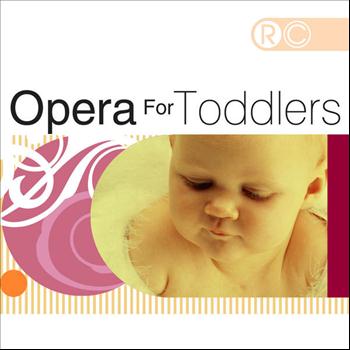 Various Artists - Opera for Toddlers