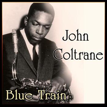 John Coltrane - John Coltrane - Blue Train