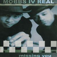 Mobbs IV Real - Missing you