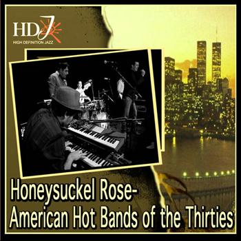 Various Artists - Honeysuckel Rose- American Hot Bands of the Thirties
