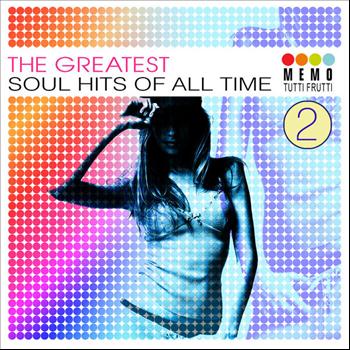 Various Artists - The Greatest Soul Hits of All Time Vol. 2