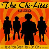 The Chi-Lites - R&B Legends - incl. Have you seen Her and many more