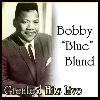 Bobby Blue Bland Greatest Hits Download