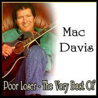 Mac Davis - Poor Loser - The Very Best Of