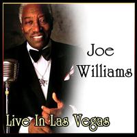 Joe Williams - Live In Las Vegas