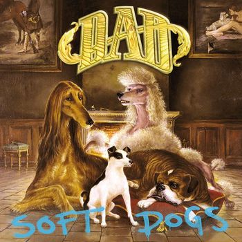 D-A-D - Soft Dogs (2009 - Remastered)