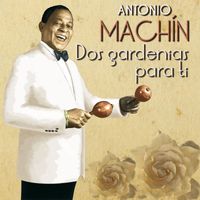 Antonio Machín - Dos gardenias