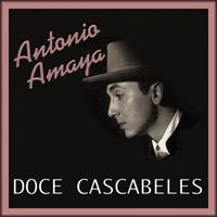 Antonio Amaya - Doce cascabeles