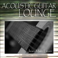 Jean-Marc Levier - Acoustic Guitar Lounge Lounge