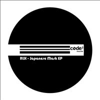 RLX - Japanese Mask EP