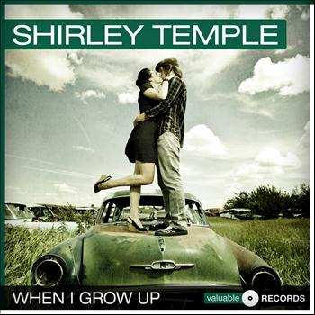 Shirley Temple - When I Grow Up