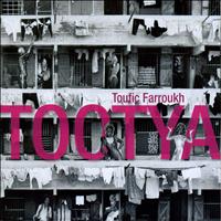 Toufic Farroukh - Tootya