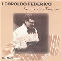 Leopoldo Federico - Sentimental Y Tanguero