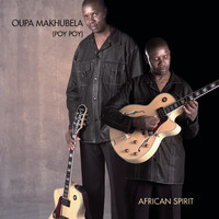 Oupa Makhubela - African Spirit