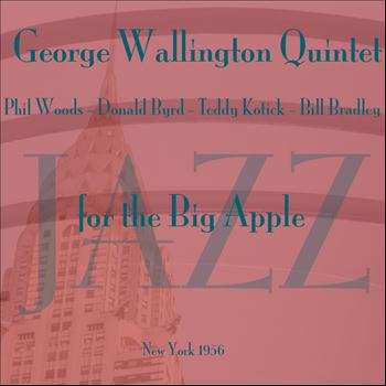 George Wallington - Jazz for the Big Apple
