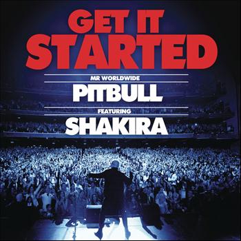 Pitbull feat. Shakira - Get It Started