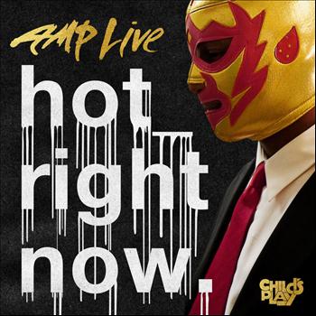 Amp Live - Hot Right Now