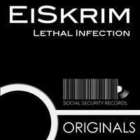 EiSkrim - Lethal Infection