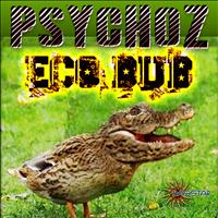 Psychoz - Eco Dub EP
