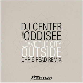 DJ Center - Leave the City Outside (Chris Read Remix) - EP