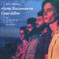 Roy Brown - Aires Bucaneros Casi Alba