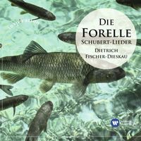 Dietrich Fischer-Dieskau - Die Forelle: Die schönsten Schubert-Lieder