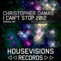 Christopher Damas - I Can't Stop 2012 (Original Mix)