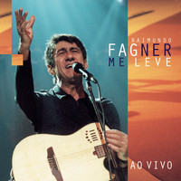 Fagner - Me Leve Ao Vivo
