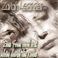 Zarah Leander - Eine Frau wird erst schön durch die Liebe