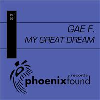 Gae F. - My Great Dream