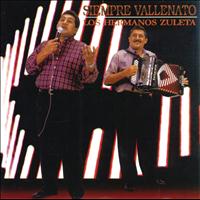 Los Hermanos Zuleta - Siempre Vallenato