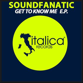 Soundfanatic - Get To Know Me