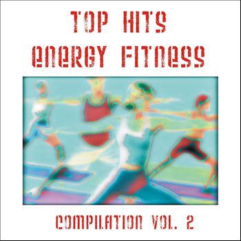 Various Artists - Top Hits Energy Fitness Compilation, Vol. 2 (Music for Fitness Aerobics Step Acquagym)