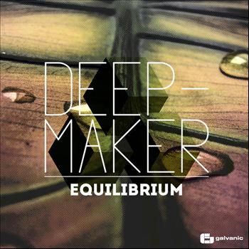 Deep-Maker - Equilibrium