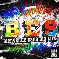 Bes - Bienvenue dans ma Life