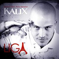 Kalix - Liga (Explicit)