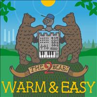 The 2 Bears - Warm & Easy