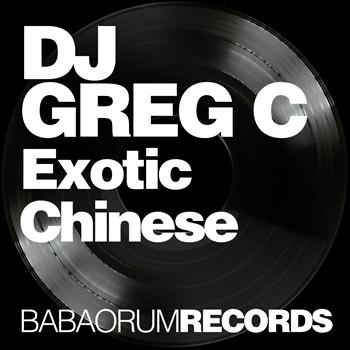 Dj Greg C - Exotic Chinese