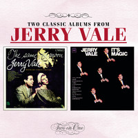Jerry Vale - THE SAME OLD MOON/IT'S MAGIC