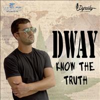Dway - Know the Truth