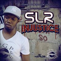 SLR - Injustice