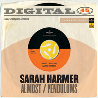 Sarah Harmer - Almost / Pendulums (Digital 45)